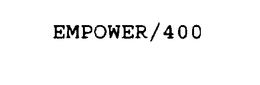 EMPOWER/400 trademark
