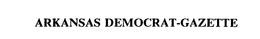 ARKANSAS DEMOCRAT-GAZETTE trademark