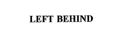 LEFT BEHIND trademark