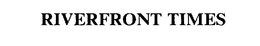 RIVERFRONT TIMES trademark