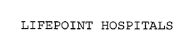 LIFEPOINT HOSPITALS trademark