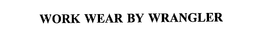 WORK WEAR BY WRANGLER trademark