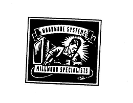 WOODWARE SYSTEMS MILLWORK SPECIALISTS trademark