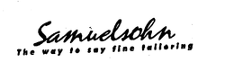 SAMUELSOHN THE WAY TO SAY FINE TAILORING trademark