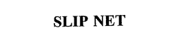 SLIP NET trademark