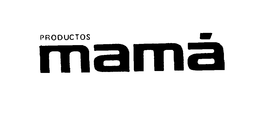 PRODUCTOS MAMA trademark