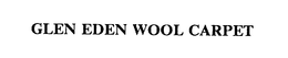 GLEN EDEN WOOL CARPET trademark