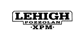 LEHIGH POZZOLAN XPM trademark