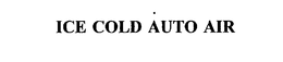ICE COLD AUTO AIR trademark