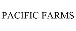 PACIFIC FARMS trademark