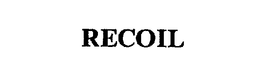 RECOIL trademark