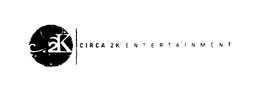 C.2K CIRCA 2K ENTERTAINMENT trademark