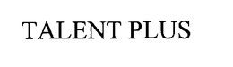 TALENT PLUS trademark