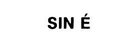 SIN E trademark