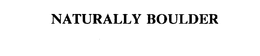 NATURALLY BOULDER trademark