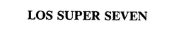 LOS SUPER SEVEN trademark