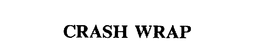 CRASH WRAP trademark