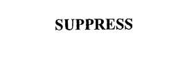 SUPPRESS trademark