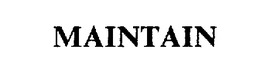 MAINTAIN trademark