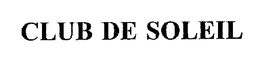 CLUB DE SOLEIL trademark