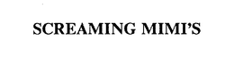 SCREAMING MIMI'S trademark