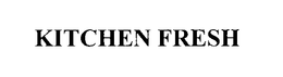 KITCHEN FRESH trademark
