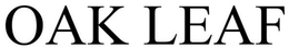 OAK LEAF trademark