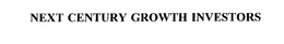 NEXT CENTURY GROWTH INVESTORS trademark