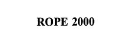 ROPE 2000 trademark