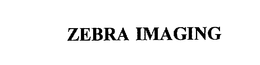 ZEBRA IMAGING trademark