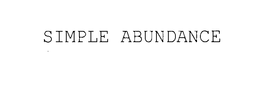 SIMPLE ABUNDANCE trademark