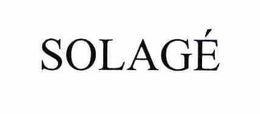 SOLAGÉ trademark