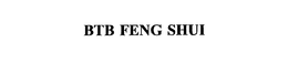 BTB FENG SHUI trademark