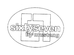 SIXTYSEVEN BY MUSTANG trademark