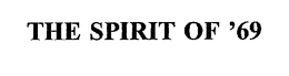 THE SPIRIT OF '69 trademark