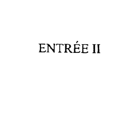 ENTREE II trademark