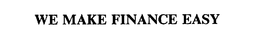 WE MAKE FINANCE EASY trademark