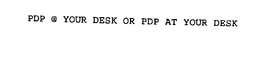 PDR @ YOUR DESK OR PRP AT YOUR DESK trademark