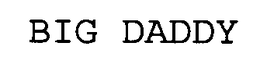 BIG DADDY trademark