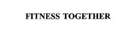 FITNESS TOGETHER trademark