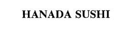 HANADA SUSHI trademark