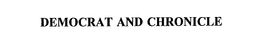 DEMOCRAT AND CHRONICLE trademark