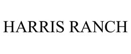 HARRIS RANCH trademark