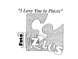 FOTO TUZZLES "I LOVE YOU TO PIECES" trademark
