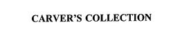 CARVER'S COLLECTION trademark