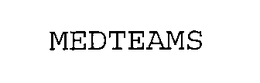 MEDTEAMS trademark