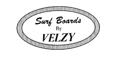SURF BOARDS BY VELZY trademark