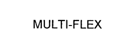 MULTI-FLEX trademark