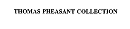 THOMAS PHEASANT COLLECTION trademark