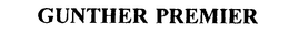 GUNTHER PREMIER trademark